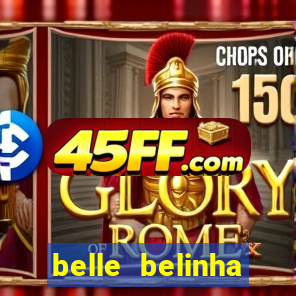 belle belinha videos vazados
